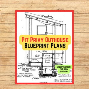 May include: Detailed blueprint plans for a pit privy outhouse, featuring architectural diagrams with dimensions and construction details. The text "PIT PRIVY OUTHOUSE BLUEPRINT PLANS" is prominently displayed. The plans are excerpted from a 1968 USDA blueprint.