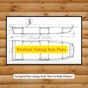 May include: Detailed rowboat fishing boat plans, excerpted from a vintage book. The plans include top and side views with measurements in inches. The text "Rowboat Fishing Boat Plans" is highlighted in yellow.