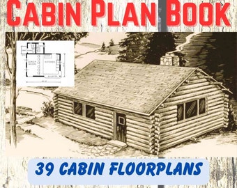 The Cabin Book Plan (39 cabin floorplans) (PDF file, downloadable e-book)