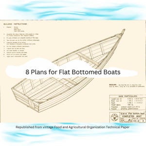 8 Flachboden-Fischerboot-Pläne (PDF-Datei, 37 Seiten, Auszug aus einem Vintagen Technischen Papier der Food and landlandrischen Organisation)
