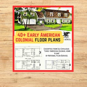 May include: A vintage advertisement featuring a green and white Early American Colonial home illustration. The text reads "40+ Early American Colonial Floor Plans" and "Excerpted from Old Catalogue: Early American Colonial Home Plans by National Plan Service."