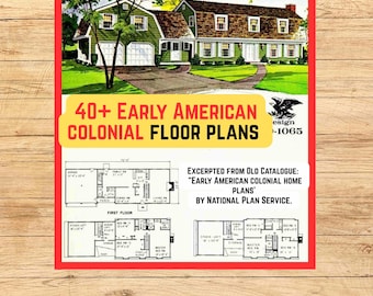 40+ Early American colonial floor plans (PDF, Excerpted from 1940 catalogue “Early American colonial home plans" by National Plan Service)