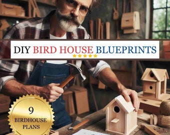 Instant Download Bird House Plans For 7 Common Backyard Birds DIY Woodworking (PDF file, downloadable on i-phone, tablet, PC, printable)