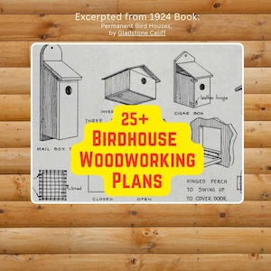 25+ houtbewerkingsplannen voor vogelhuisjes (pdf-bestand, 52 pp., uittreksel uit het boek "Permanent Bird Houses" uit 1924)