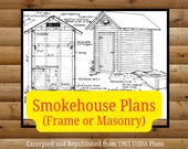 Smokehouse Plans: Frame or Masonry (PDF file, 1 page blueprint plan with materials list, excerpted from 1965 USDA publication)