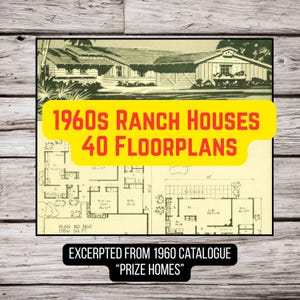 Puede incluir: Dibujo arquitectónico vintage con una ilustración de una casa rancho de mediados de siglo y planos de planta. La imagen incluye el texto "1960s Ranch Houses 40 Floorplans" y "Excerpted from 1960 Catalogue 'Prize Homes'". El plano está etiquetado como "Plan No. 3160" y "1386 Sq. Ft."