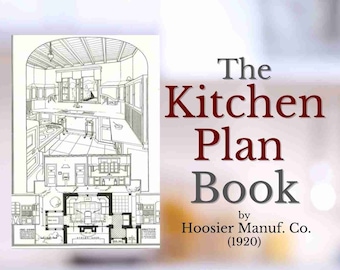 The Kitchen Plan Book (1920 republication, e-book) (PDF electronic file, downloadable e-book)