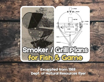 Fish Smoker / Grill Plans (PDF file, 7pp, diagrams, instructions, and material list, excerpted from 1968 DNR Flyer)