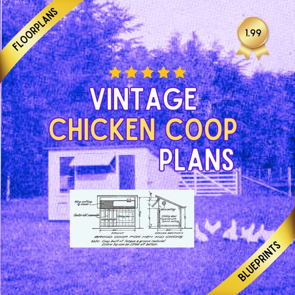 Vintage Chicken Coop Plans (PDF file downloadable for i-phone, tablet, or PC, printable)