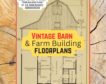 Vintage Barn and Farm Building Floor Plans (PDF File, 65 pp. from 1940 "Farm building plans, by United States Farm Security Administration)