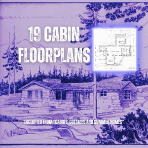 19 Vintage Cabin Floorplans (PDF file, downloadable, printable)