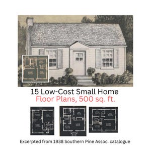 15 Low-Cost Small Home Floor Plans, 600 sq. ft. approx. (PDF Instant Download, excerpted from 1938 Pine Assoc. catalogue, 15 pp.)