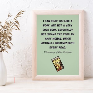 Alan Partridge TV show | A4 & A3 wall art poster | TV comedy | quote | gift idea | Framing available | &quot;I can read you like a book...(2)&quot;