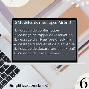 May include: A laptop screen displaying a list of six different types of messages for Airbnb hosts, titled "6 Modéles de messages Airbnb". The list includes messages for confirmation, reservation reminders, arrival, welcome, departure, and thank you. The text at the bottom of the screen reads "Simplifiez-vous la vie!"
