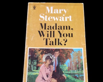 Madam Will You Talk? By Mary Stewart - Vintage Book