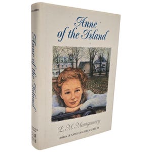 Anne Of The Island By L.M. Montgomery - Hardcover & Dustcover