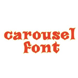May include: A red and yellow graphic design with the text "carousel font" in a stylized font.