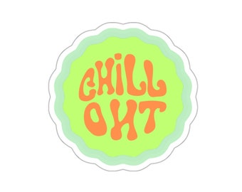 Kiss-Cut Stickers | Chill Out Sticker Design