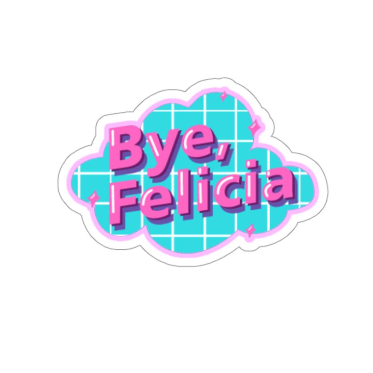 Kiss-Cut Stickers | Bye Felicia Design