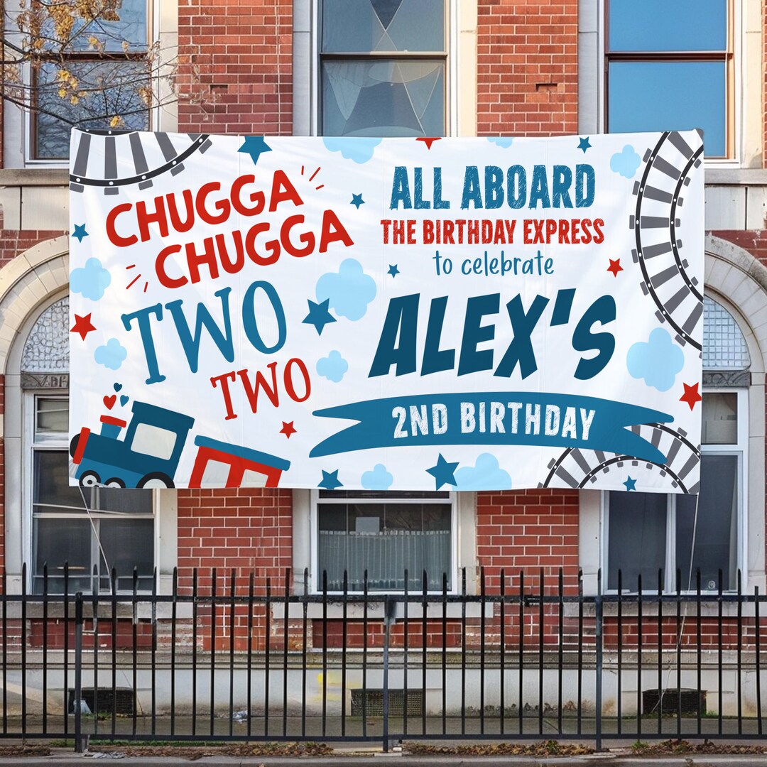 Chugga Chugga Chugga Two Two Birthday Banner/train Birthday Party Decorations ...