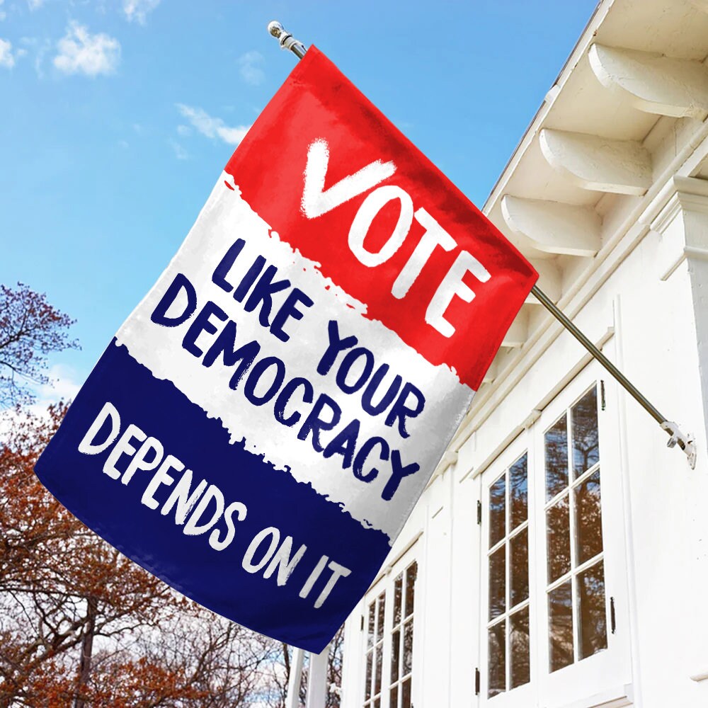 Discover Vote Like Your Democracy Depends On It American Election House Flag