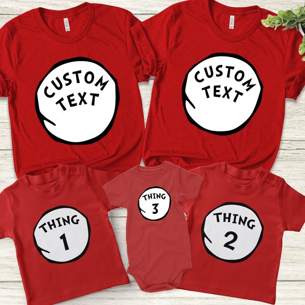Thing 1, Thing 2 (3,4..) Personalized Shirts / Mother Of All Things / Father Of All Things / Funny Family Unisex Shirts K-16062205
