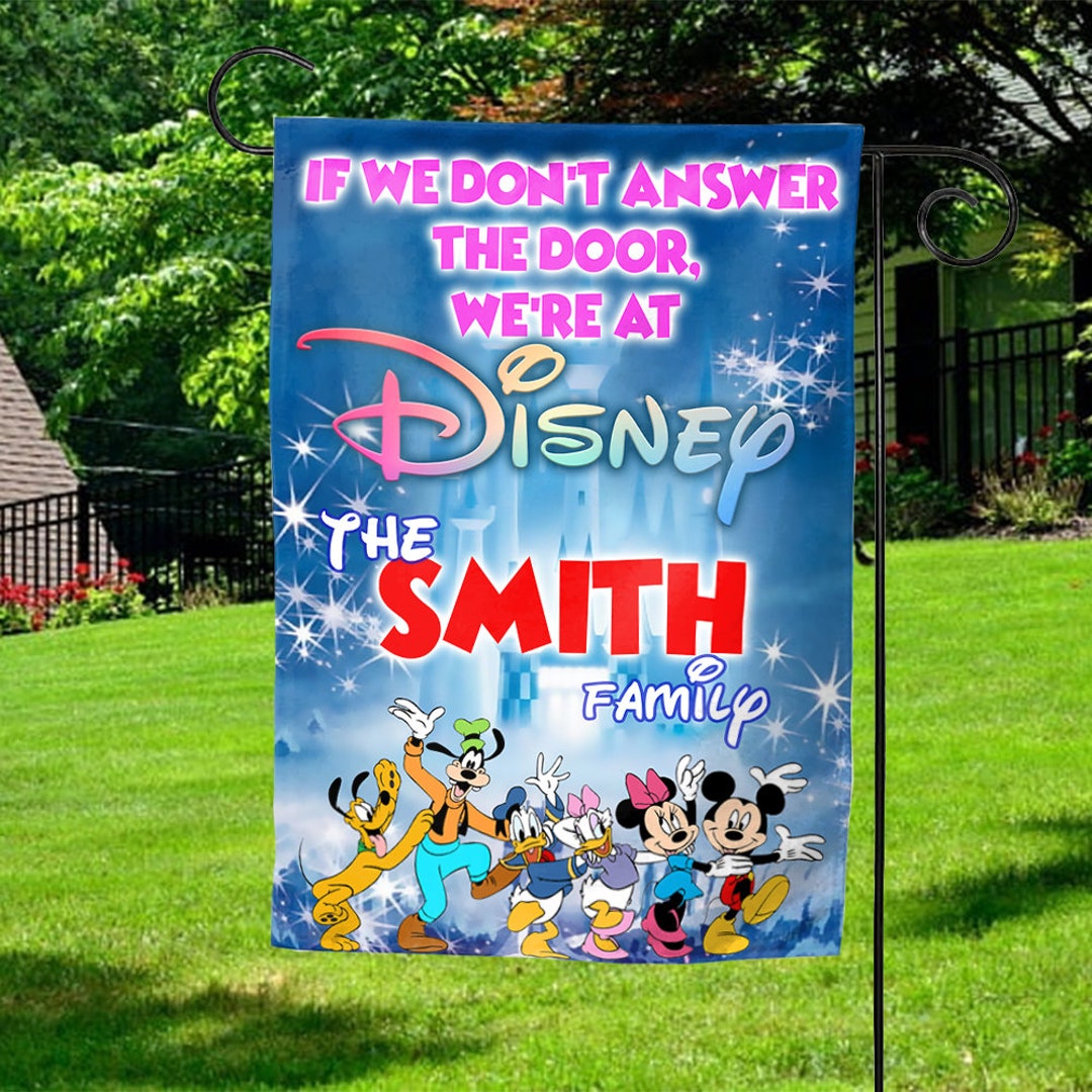 Personalized If We Don't Come to the Door, We're at Disney Yard Flag ...