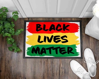 Black Lives Matter Front Door Mat I Welcome Mat I Juneteenth l Black History Month I Black History I Front Door Mat I Outdoor Decor