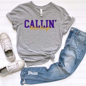 Callin Baton Rouge Unisex Tshirt, Louisiana Football Shirt, Gameday Tshirt, Saturday Gameday Tshirt