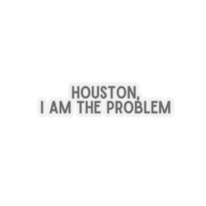 Houston ik ben de probleemsticker | Landsticker | Westerse sticker | Landstickers