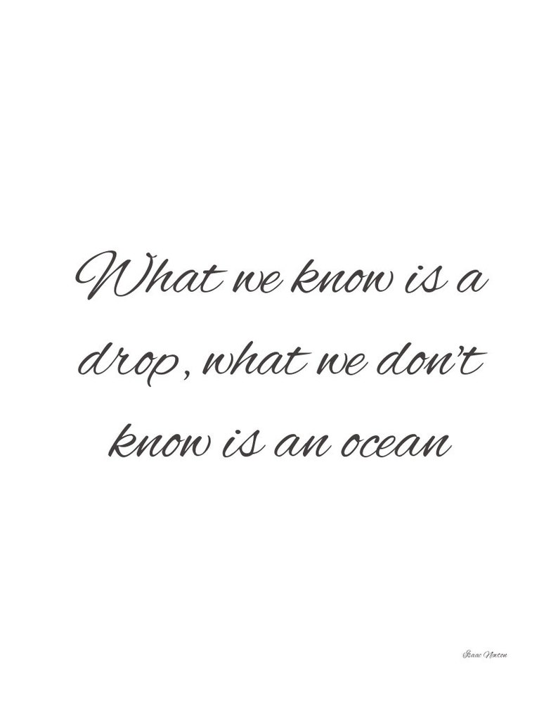 What We Know is a Drop, Isaac Newton Quote, PDF Printable, What We Know