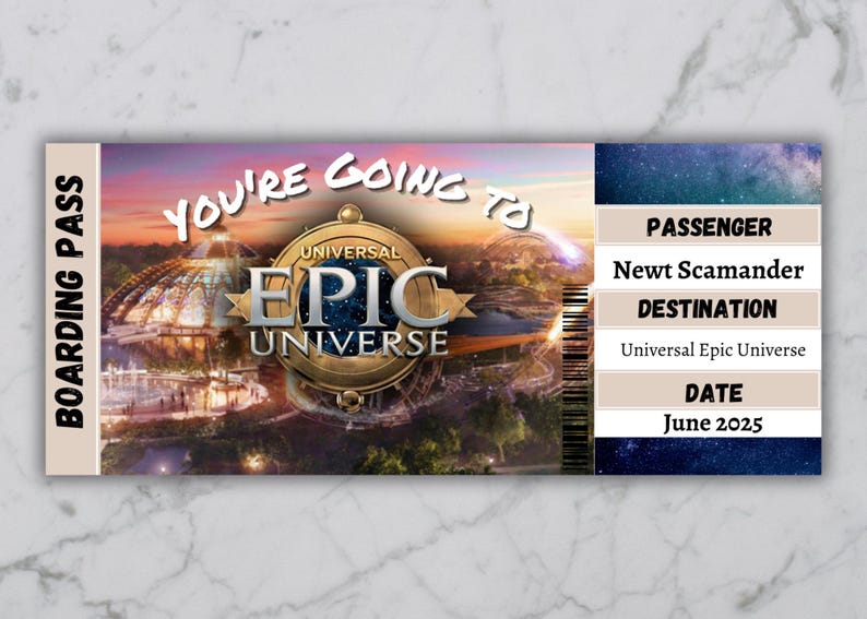 May include: A boarding pass for Universal Epic Universe, a theme park. The pass is designed to look like a vintage ticket with a blue and white starry background. The text on the pass reads "You're going to Universal Epic Universe". The passenger name is Newt Scamander and the date is June 2025.