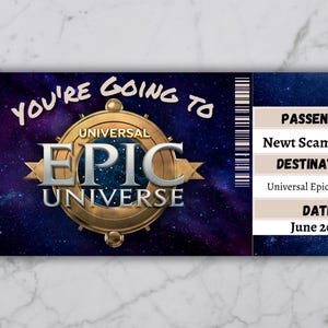 May include: A blue and purple boarding pass with a gold starburst design. The text "You're going to Universal Epic Universe" is printed on the pass. The passenger name is Newt Scamander and the date is June 2025.