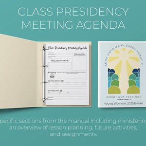 May include: A binder with a white cover and a black three-ring binder mechanism. The cover has the text "Class Presidency Meeting Agenda" at the top and "Today's Agenda & Goals" and "Ministering" in black text. The binder is open to a page with a yellow sun and blue and green clouds. The text "Look unto me in every thought" and "Doubt not, fear not" is on the page. The text "Young Women's 2025 Binder" is at the bottom of the page.