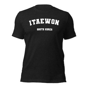 Itaewon South Korea Unisex t-shirt