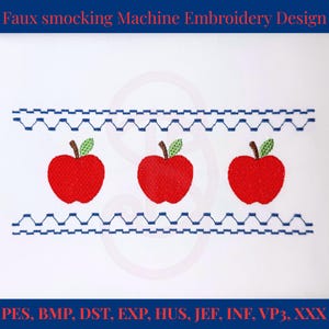 May include: A machine embroidery design titled Faux smocking Machine Embroidery Design featuring three red apples with brown stems and green leaves, bordered by two horizontal blue zigzag lines. File formats include PES, BMP, DST, EXP, HUS, JEF, INF, VP3, XXX.