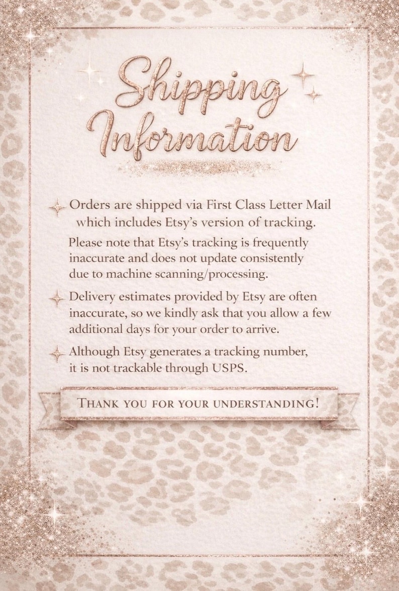 May include: A decorative card with the text "Shipping Information" in a cursive font. The card has a glittery border and a leopard print background. The text explains shipping details.