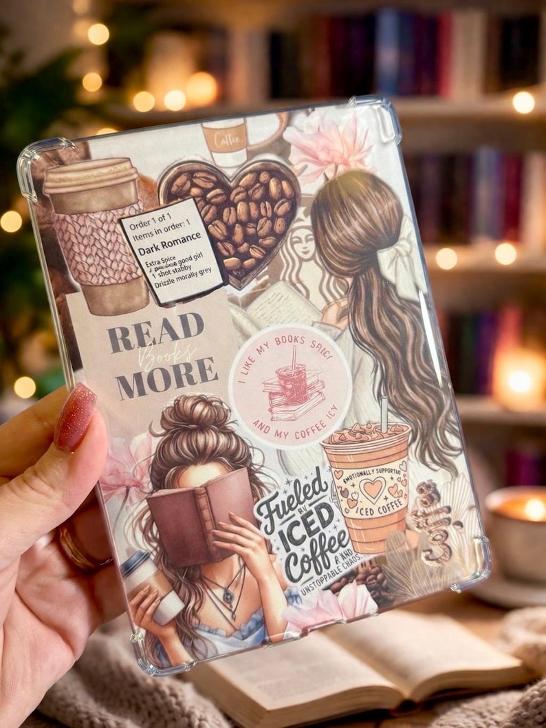 May include: Clear phone case with a design featuring coffee cups, coffee beans, and illustrations of women reading. The case includes the text "READ MORE" and "Fueled by Iced Coffee & Unstoppable Chaos."