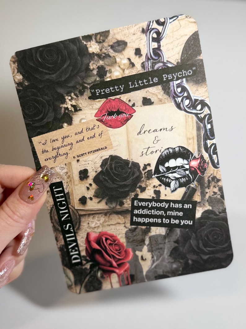 May include: A decorative card with a collage design featuring black roses, red lips, and the text "Pretty Little Psycho." Other text includes quotes and the words "dreams & stories" and "DEVILS NIGHT."