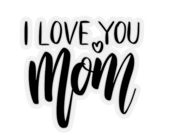 Adesivo ti amo mamma, adesivo bottiglia d'acqua, regalo per la festa della mamma, decalcomanie per auto mamma, decalcomania trasparente, etichetta fustellata, regalo amore mia mamma