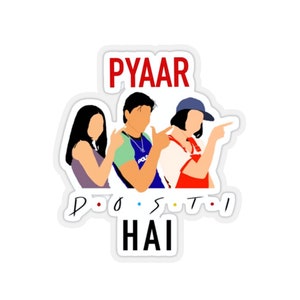 Pyar Dosti Hain Sticker, Hindi Movies, Bollywood Sticker, Shahrukh Khan, Funny Bollywood Sticker, Vintage Bollywood Sticker, Nostalgic, 1990