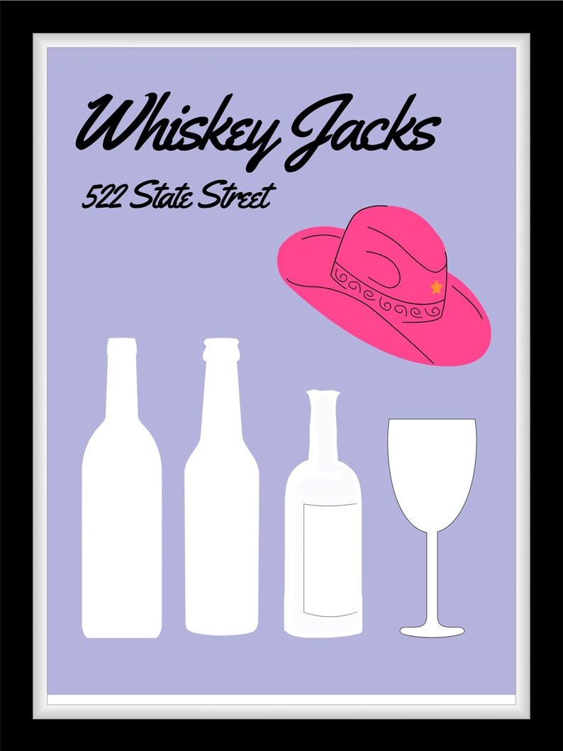 May include: A purple poster with the text "Whiskey Jacks 522 State Street" in black. There is a pink cowboy hat with a yellow star on it. There are three white bottles and a white wine glass.