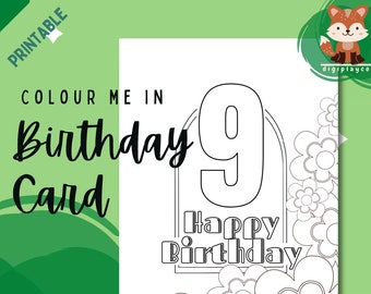 Happy 9th Birthday Floral Card Printable Color In Kids, 9 ans, Nine, Digital PDF Download, Coloring Activity Children, DIY Handmade