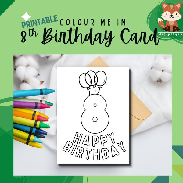 Happy Birthday Card Printable Colour In Kids | 8 year old | Eighth Birthday | Instant Download | Printable | Coloring In Activity Children