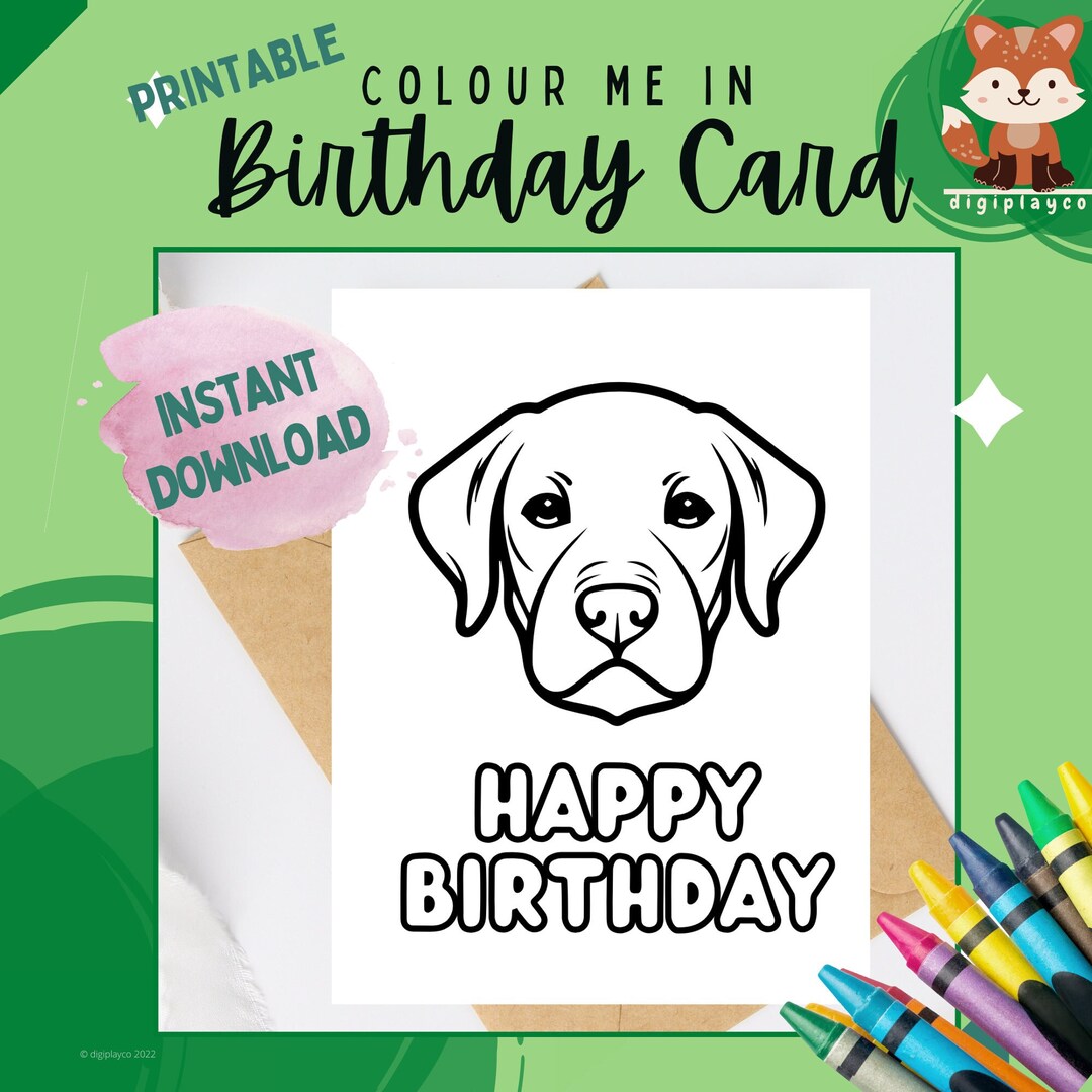 Birthday Card Printable Colour in for Kids | Dog| Instant Download ...