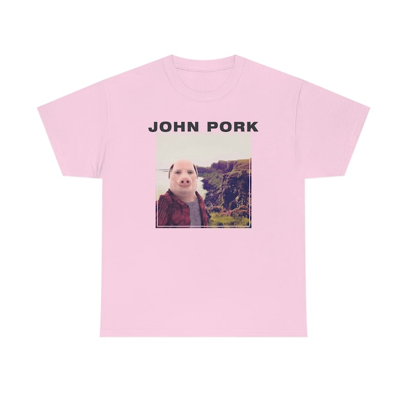 John Pork Shirt Tiktok Meme Shirt Etsy