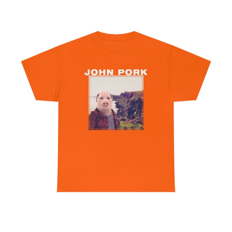 John Pork Shirt Tiktok Meme Shirt Etsy
