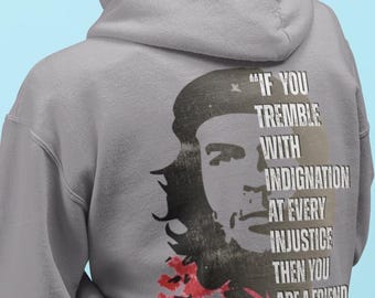 CHE GUEVARA Revolutionary Quote: "If You Tremble". Unisex Hoodie