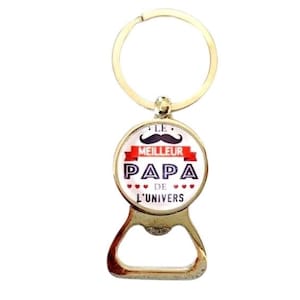 The best dad in the universe bottle opener keychain