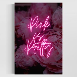 Neon Quote In Pink | Pink is Pretty | Pink Wall Art| Pink Positive Quote Print | Office Decor | Pink Artwork | INSTANT DOWNLOAD